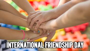 अंतर्राष्ट्रीय मित्रता दिवस: दोस्ती का जश्न, जानिए इसमें क्या है इतना खास