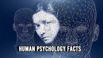 मानव मनोविज्ञान के 20 महत्वपूर्ण तथ्य! समझें अपने व्यवहार और सोच को